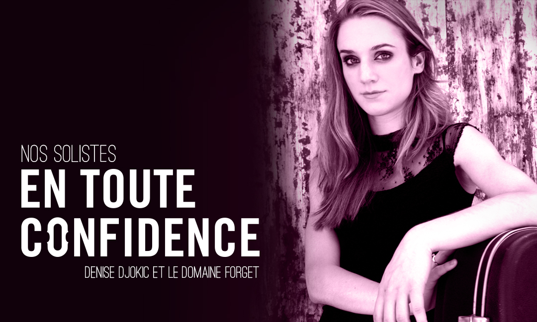 Nos invités en toute confidence – Denise Djokic